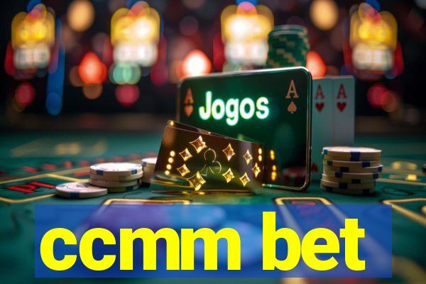 ccmm bet