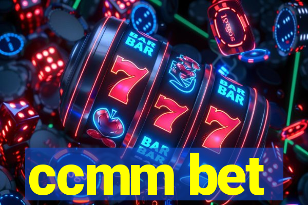 ccmm bet