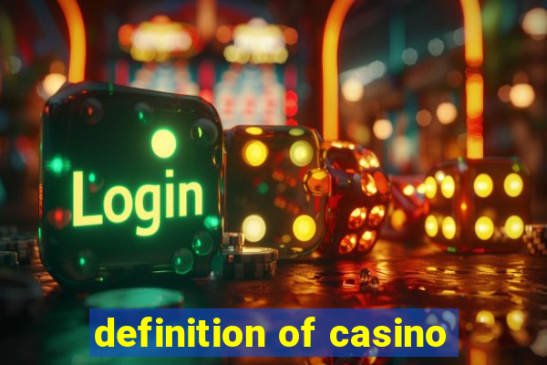 definition of casino