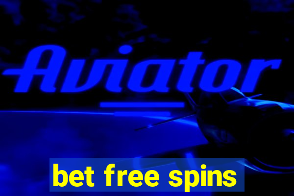 bet free spins