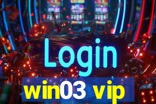 win03 vip