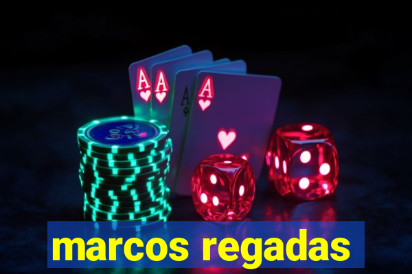 marcos regadas