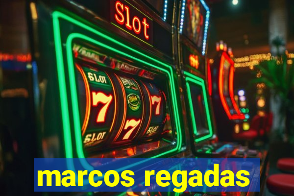 marcos regadas