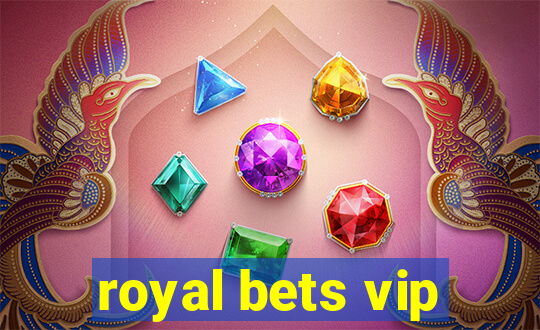 royal bets vip