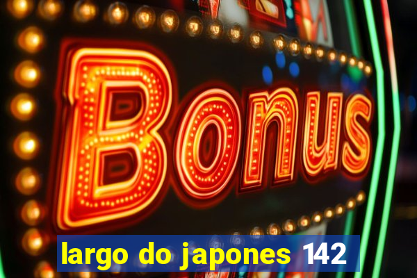 largo do japones 142