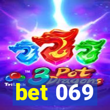 bet 069