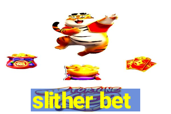 slither bet