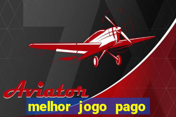 melhor jogo pago para android