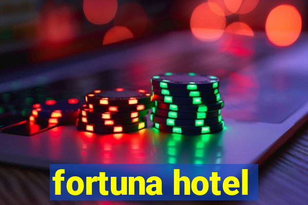 fortuna hotel