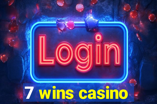 7 wins casino