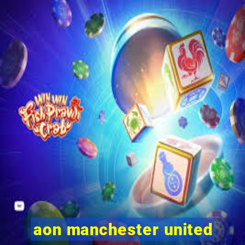 aon manchester united