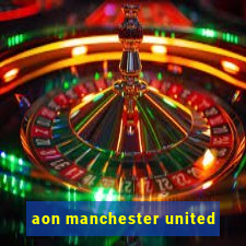 aon manchester united