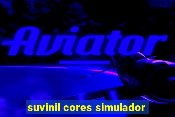 suvinil cores simulador