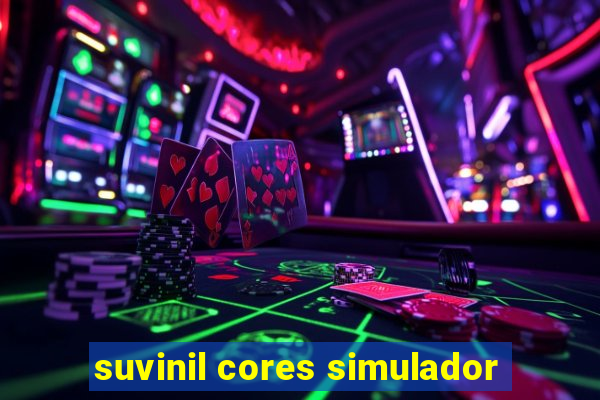 suvinil cores simulador