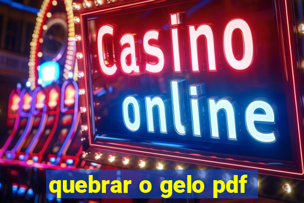 quebrar o gelo pdf