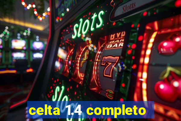 celta 1.4 completo