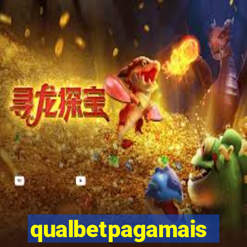 qualbetpagamais