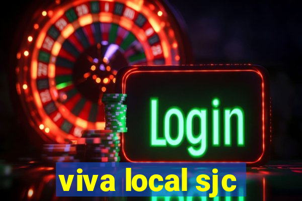 viva local sjc