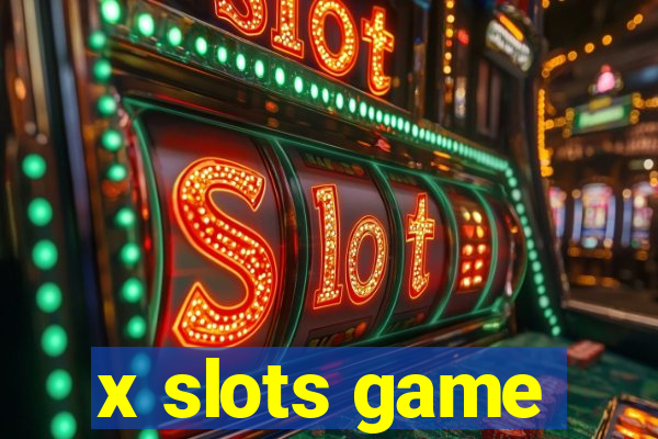 x slots game