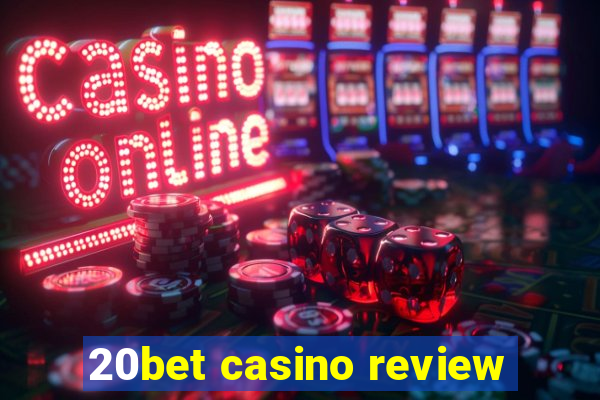 20bet casino review