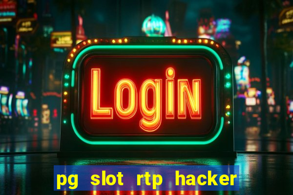 pg slot rtp hacker em português