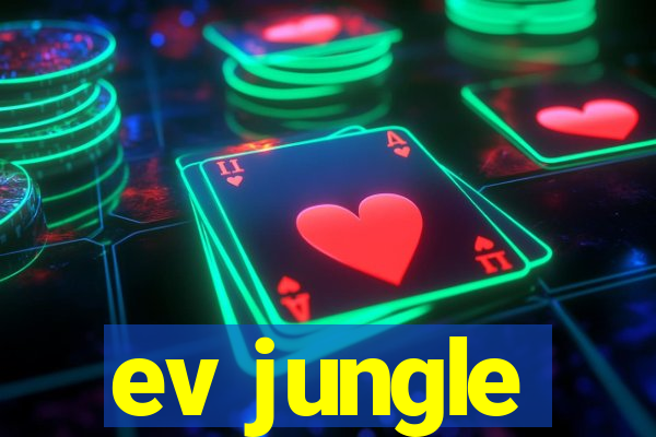 ev jungle