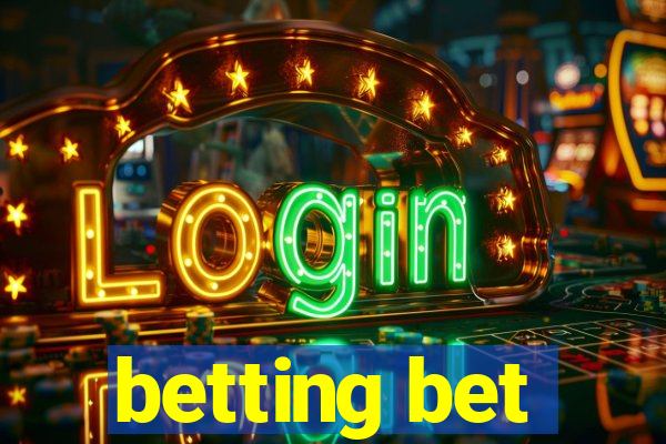 betting bet