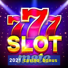 2021 casino bonus ohne einzahlung