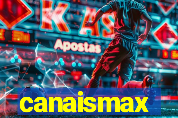 canaismax