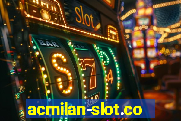 acmilan-slot.com