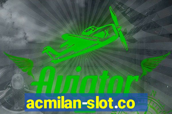 acmilan-slot.com