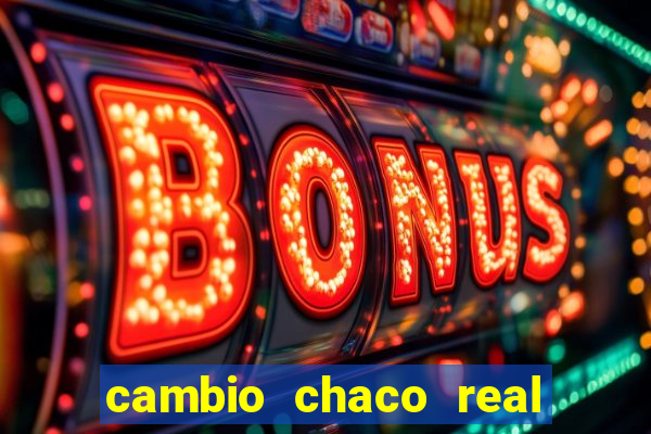 cambio chaco real en guarani