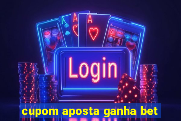 cupom aposta ganha bet