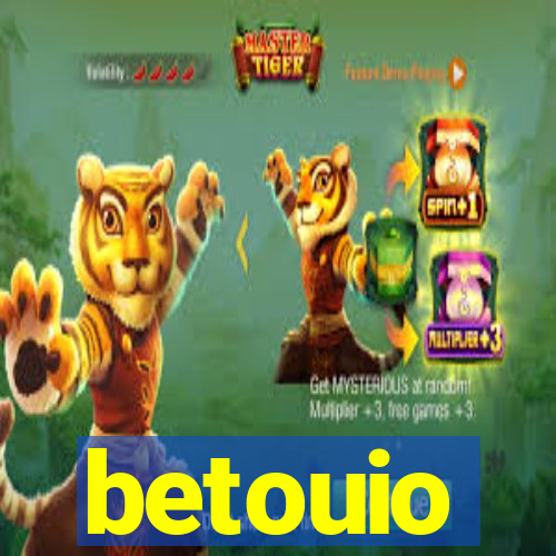 betouio