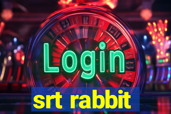 srt rabbit