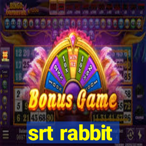 srt rabbit