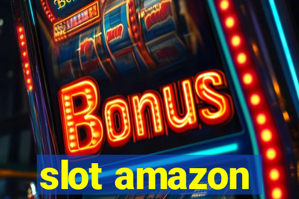 slot amazon