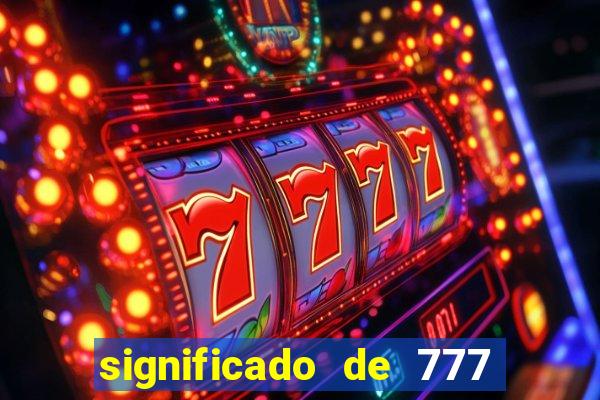 significado de 777 no crime