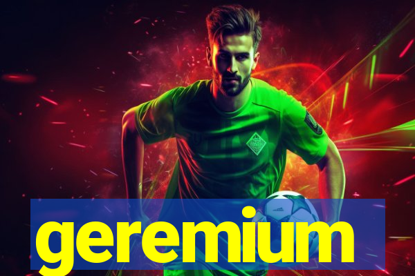 geremium