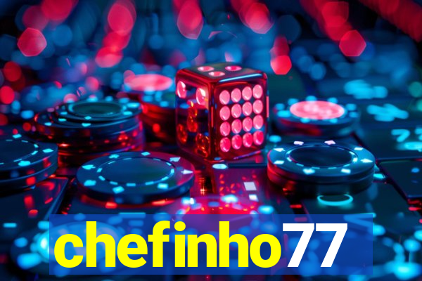 chefinho77