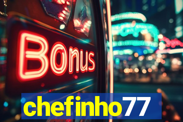 chefinho77