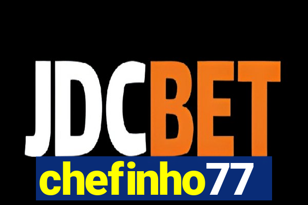 chefinho77