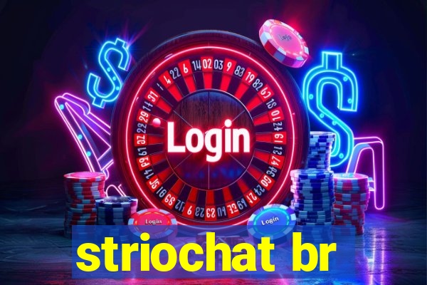 striochat br