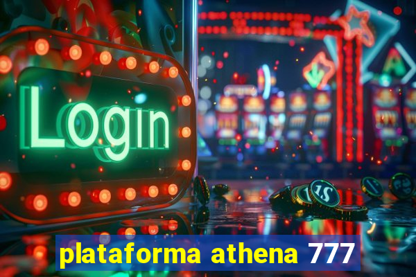 plataforma athena 777