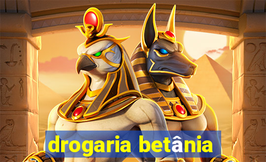 drogaria betânia