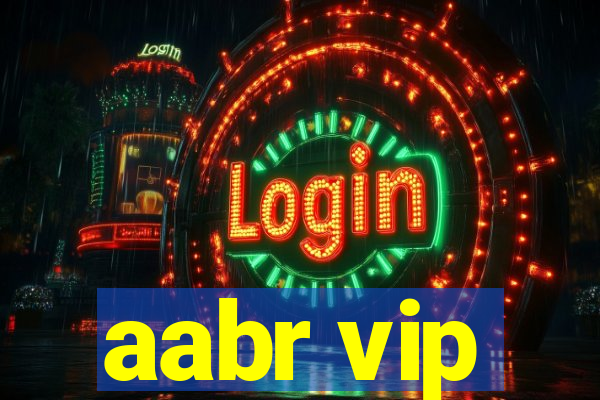 aabr vip