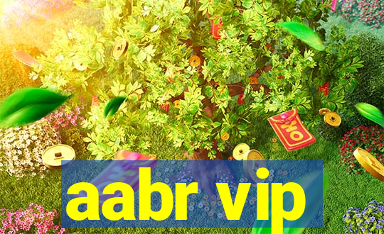 aabr vip