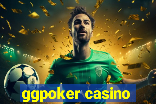 ggpoker casino