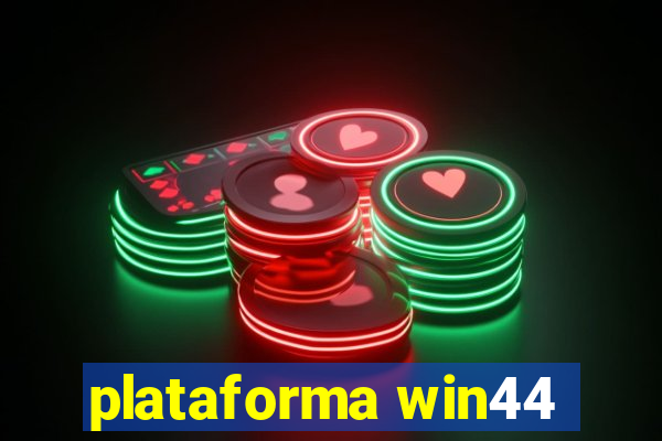 plataforma win44