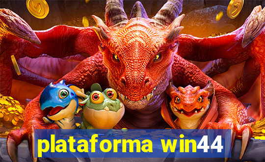 plataforma win44